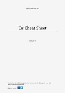 © THECODINGGUYS[removed]C# Cheat Sheet[removed]A cheat sheet to the C# language, ideal for newcomers to the language for more visit