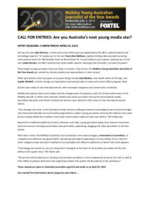 Microsoft Word - CALL FOR ENTRIES - Walkley Young Australian Journalist of the Year Awards