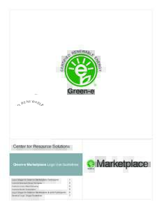 Center for Resource Solutions  Green-e Marketplace Logo Use Guidelines Logo Usage for Green-e Marketplace Participants		 1
