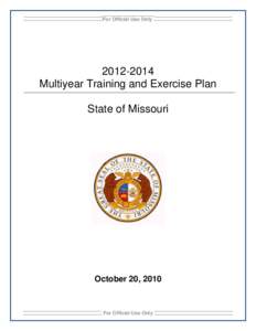 For Official Use OnlyMultiyear Training and Exercise Plan State of Missouri
