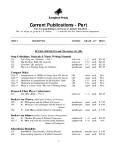 Songbird Press  Current Publications - Part This five-page listing is correct as of January 1st, 2010 NB: All prices are given in U.S. dollars ** indicates that this item is still in preparation.
