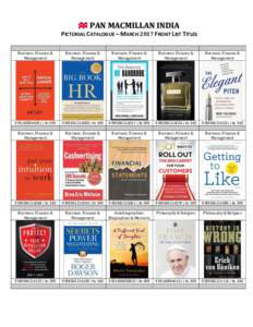 PAN MACMILLAN INDIA PICTORIAL CATALOGUE – MARCH 2017 FRONT LIST TITLES Business, Finance & Management  Business, Finance &