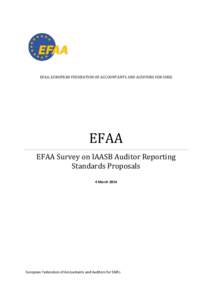 EFAA, EUROPEAN FEDERATION OF ACCOUNTANTS AND AUDITORS FOR SMES  EFAA EFAA Survey on IAASB Auditor Reporting Standards Proposals 4 March 2014
