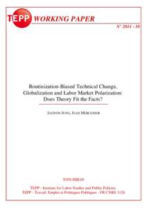 WORKING PAPER N° Routinization-Biased Technical Change, Globalization and Labor Market Polarization: Does Theory Fit the Facts?