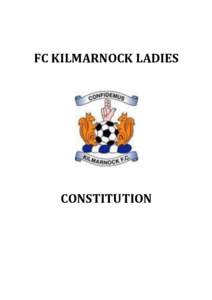 FC KILMARNOCK LADIES  CONSTITUTION Contents