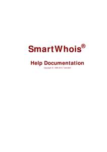 SmartWhois  ® Help Documentation Copyright © TamoSoft