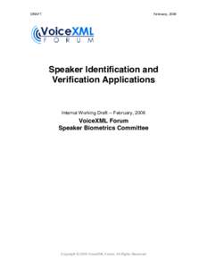 DRAFT  February, 2006 Speaker Identification and Verification Applications