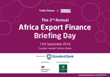 A Euromoney news and analytics service  The 2nd Annual Africa Export Finance Briefing Day