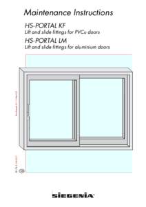 Maintenance Instructions HS-PORTAL KF Lift and slide fittings for PVCu doors HS-PORTAL LM