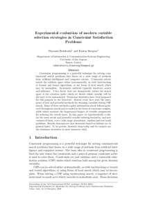 Experimental evaluation of modern variable selection strategies in Constraint Satisfaction Problems Thanasis Balafoutis1 and Kostas Stergiou1 Department of Information & Communication Systems Engineering University of th