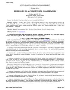 [removed]NORTH DAKOTA LEGISLATIVE MANAGEMENT Minutes of the  COMMISSION ON ALTERNATIVES TO INCARCERATION