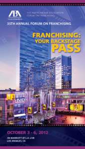 The American Bar Association Forum on Franchising 35th Annual Forum on Franchising  October 3 - 6, 2012