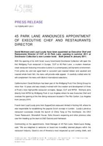 PRESS RELEASE 16 FEBRUARY[removed]PARK LANE ANNOUNCES APPOINTMENT OF EXECUTIVE CHEF AND RESTAURANTS DIRECTOR