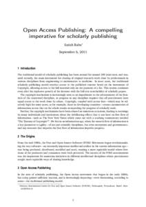 Open Access Publishing: A compelling imperative for scholarly publishing Satish Babu∗ September 6, Introduction