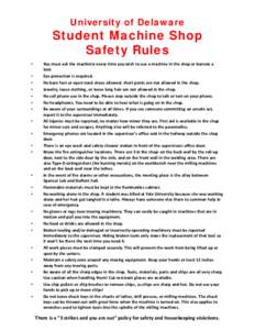 University of Delaware  Student Machine Shop Safety Rules • •