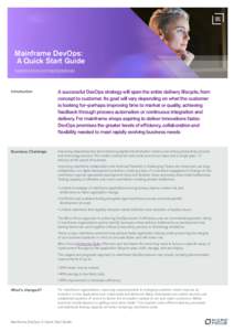 Mainframe DevOps: A Quick Start Guide www.microfocus.com/mainframedevops Introduction