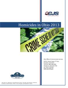 Homicides in OhioOhio Office of Criminal Justice Services 1970 W. Broad Street, 4th Floor Columbus, OHToll-Free: (