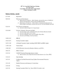 30th U.S. Coral Reef Task Force Meeting St. Croix, USVI Great Hall, University of the Virgin Islands Friday, November 15, 2013  Business Meeting – Agenda