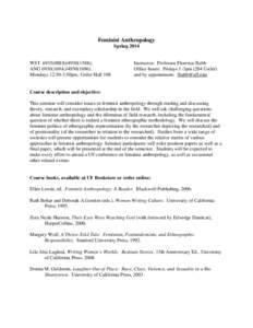 Feminist Anthropology Spring 2014 WST 6935(08E8); ANG 6930(169AMondays 12:50-3:50pm, Ustler Hall 108