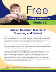 Free Training Module Series Module 2 Autism Spectrum Disorders: Screening and Referral