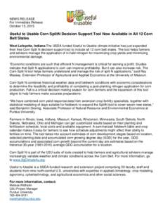 NEWS RELEASE For Immediate Release October 15, 2015 Useful to Usable Corn SplitN Decision Support Tool Now Available in All 12 Corn Belt States