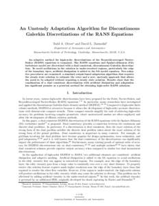 An Unsteady Adaptation Algorithm for Discontinuous Galerkin Discretizations of the RANS Equations Todd A. Oliver∗ and David L. Darmofal† Department of Aeronautics and Astronautics Massachusetts Institute of Technolog