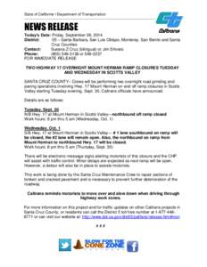 State of California • Department of Transportation  __________________________________________________________ NEWS RELEASE Today’s Date: Friday, September 26, 2014