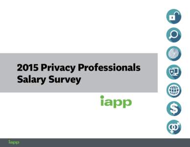 2015 Privacy Professionals Salary Survey 1  Contents