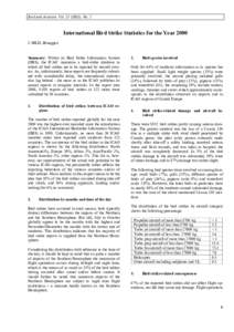 Bird and Aviation, Vol), No. 2  International Bird Strike Statistics for the Year 2000 J. HILD, Brueggen  Summary: Within its Bird Strike Information System
