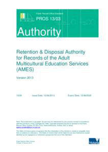 Public Record Office Standard  PROS[removed]Authority Retention & Disposal Authority