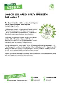     LONDON 2016 GREEN PARTY MANIFESTO   FOR ANIMALS    