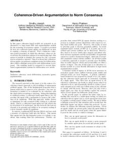 Coherence-Driven Argumentation to Norm Consensus Sindhu Joseph Henry Prakken  Artificial Intelligence Research Institute, IIIA