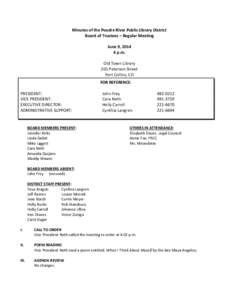 Minutes of the Poudre River Public Library District Board of Trustees – Regular Meeting June 9, [removed]p.m. Old Town Library 201 Peterson Street