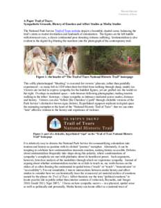 Naomi Greyser University of Iowa A Paper Trail of Tears: Sympathetic Grounds, History of Emotion and Affect Studies as Media Studies The National Park Service Trail of Tears website depicts a beautiful, shaded scene, bal