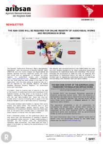 DECEMBERNEWSLETTER THE ISAN CODE WILL BE REQUIRED FOR ONLINE REGISTRY OF AUDIOVISUAL WORKS AND RECORDINGS IN SPAIN