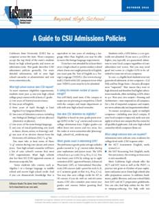 OCTOBERA Guide to CSU Admissions Policies California State University (CSU) has 23 campuses across the state. These campuses accept the top third of the state’s students