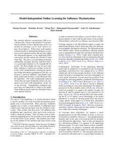 Model-Independent Online Learning for Influence Maximization  Sharan Vaswani 1 Branislav Kveton 2 Zheng Wen 2 Mohammad Ghavamzadeh 3 Laks V.S. Lakshmanan 1 Mark Schmidt 1  Abstract