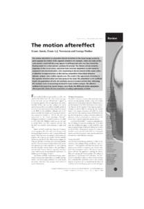 Anstis et al. – The motion aftereffect  Review The motion aftereffect Stuart Anstis, Frans A.J. Verstraten and George Mather