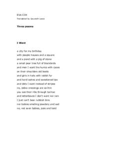 EVA COX Translated by Gwyneth Lewis Three poems  I Want