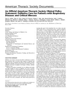 American Thoracic Society Documents An Official American Thoracic Society Clinical Policy Statement: Palliative Care for Patients with Respiratory Diseases and Critical Illnesses Paul N. Lanken, Peter B. Terry, Horace M.