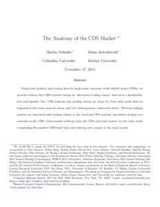 The Anatomy of the CDS Market  ⇤ Martin Oehmke†