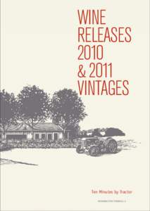 WINE RELEASES 2010 & 2011 Vintages
