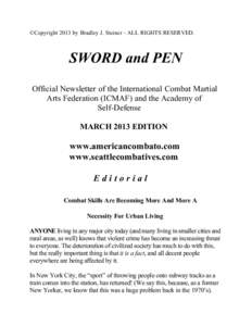 ©Copyright 2013 by Bradley J. Steiner - ALL RIGHTS RESERVED.  SWORD and PEN Official Newsletter of the International Combat Martial Arts Federation (ICMAF) and the Academy of Self-Defense