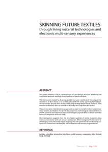 SKINNING FUTURE TEXTILES  through living material technologies and electronic multi-sensory experiences  ABSTRACT
