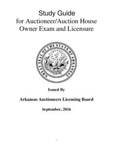 Study Guide for Auctioneer/Auction House Owner Exam and Licensure Issued By