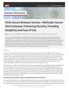 Enterprise Strategy Group | Getting to the bigger truth.™  Solution Showcase Citrix Secure Browser Service + NetScaler Secure Web Gateway: Enhancing Security, Providing