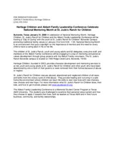 FOR IMMEDIATE RELEASE CONTACT: Bobbi Kloss, Heritage ChildrenHeritage Children and Abbott Family Leadership Conference Celebrate National Mentoring Month at St. Jude’s Ranch for Children