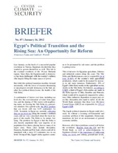 BRIEFER No. 07 | January 16, 2012 Egypt’s Political Transition and the Rising Sea: An Opportunity for Reform Francesco Femia and Caitlin E. Werrell
