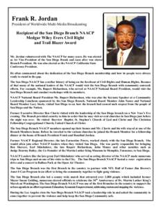 Frank R. Jordan President of Worldwide Multi-Media Broadcasting Recipient of the San Diego Branch NAACP Medgar Wiley Evers Civil Right and Trail Blazer Award