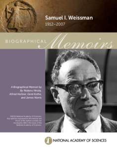Samuel I. Weissman 1912–2007 A Biographical Memoir by By Noboru Hirota, Alfred Holtzer, Gerd Kothe,